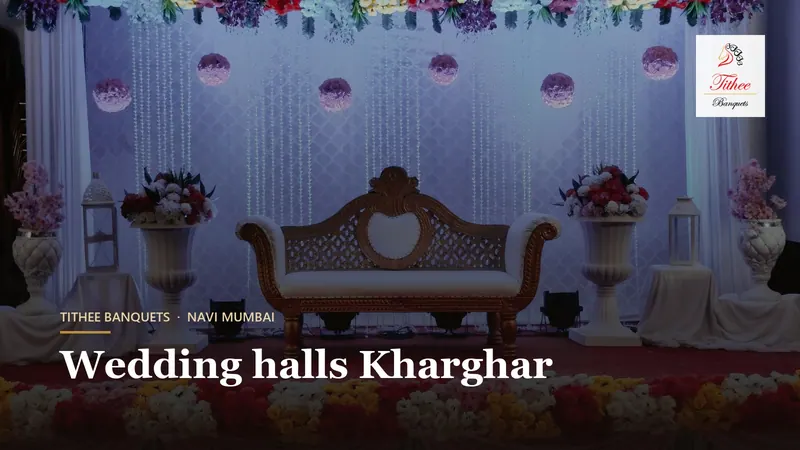 Wedding halls kharghar | Tithee Banquets Navi Mumbai