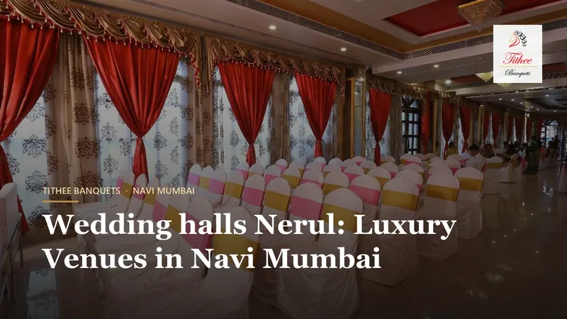 Wedding halls nerul: Luxury Venues in Navi Mumbai